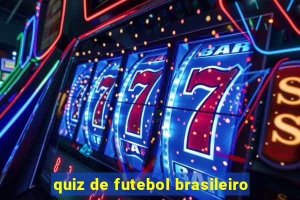 quiz de futebol brasileiro